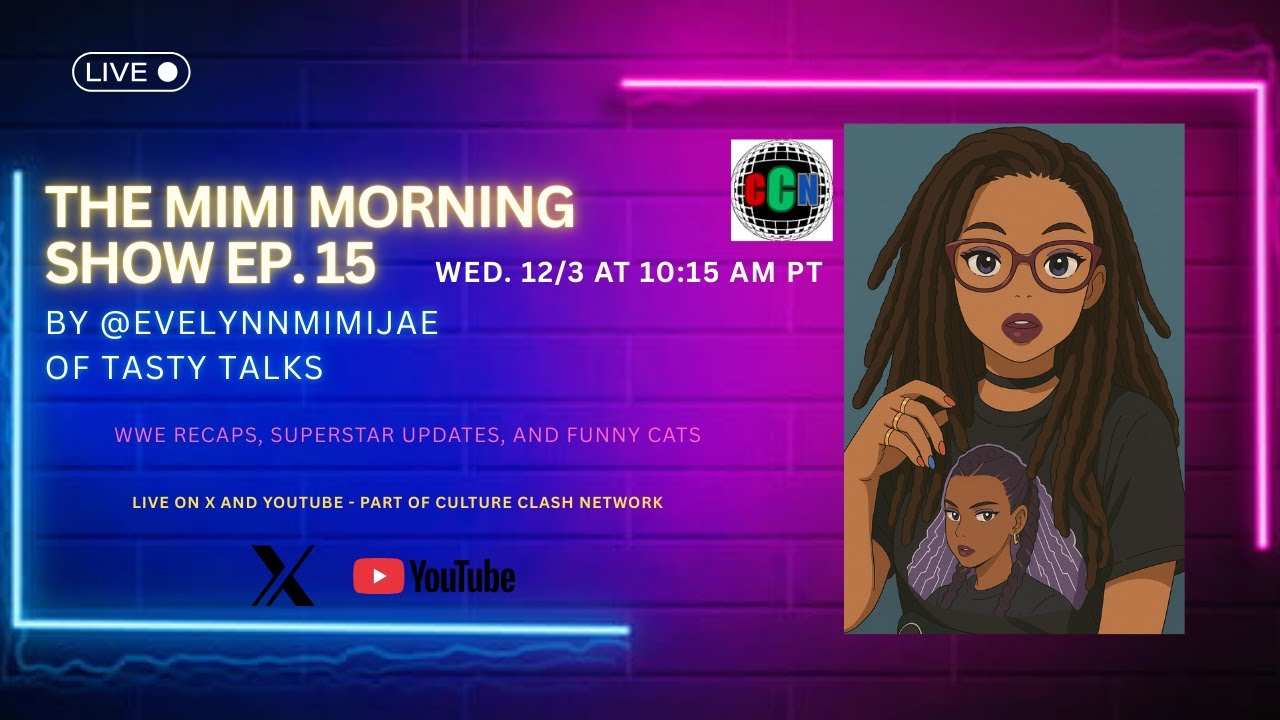 This week in WWE - Rants, Reviews, and Recaps - The Mimi Morning Show 🌞 EP15