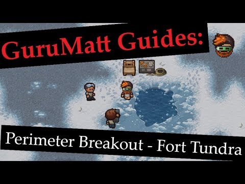 GuruMatt Guides: Perimeter Breakout [Solo/Multiplayer] - Fort Tundra - The Escapists 2