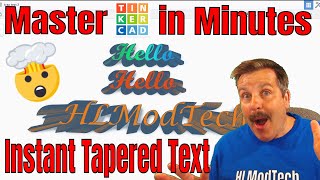 Make Tapered Text for 3d printing FAST using Tinkercad