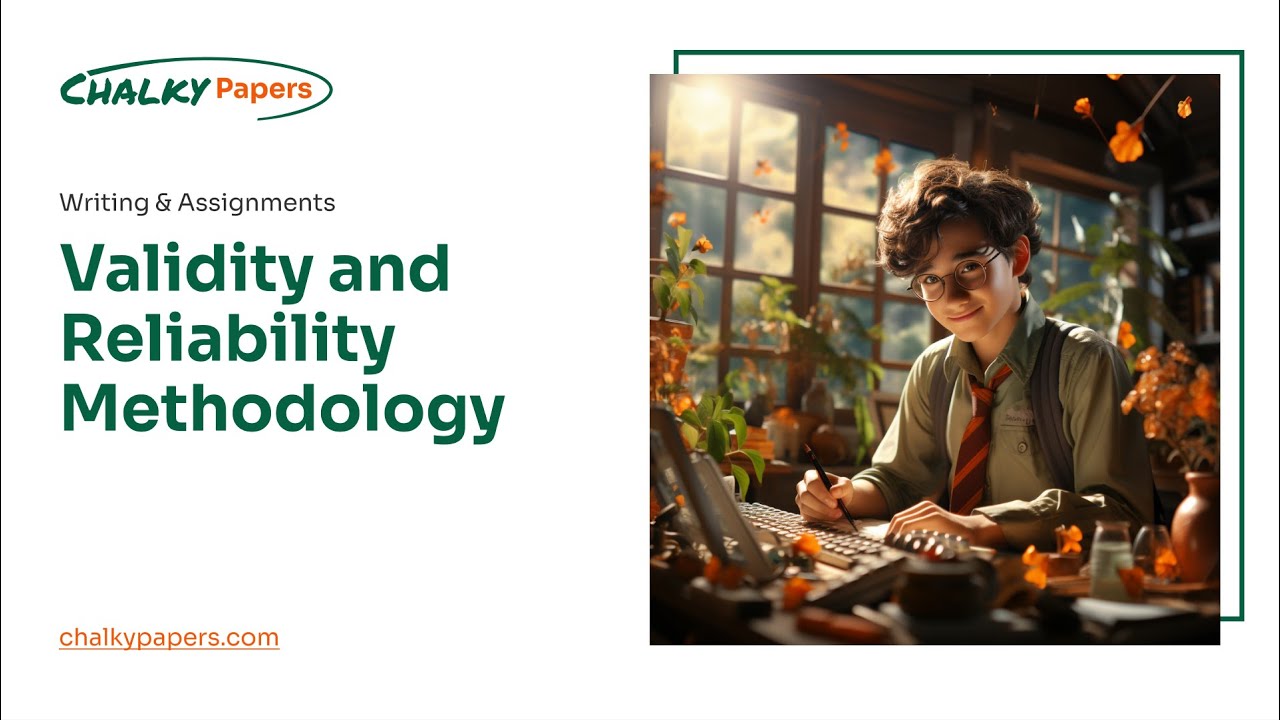 Validity and Reliability Methodology - Essay Example