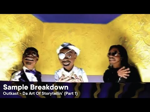 Sample Breakdown - Da Art Of Storytellin' (Part 1) by Outkast