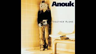 Anouk - It&#39;s So Hard