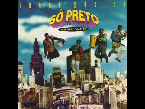 Toque Mágico - Só Preto sem Preconceito