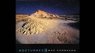 Max Corbacho - Nocturnes II (Track 1 + 2 + 7) (Extract) 2018