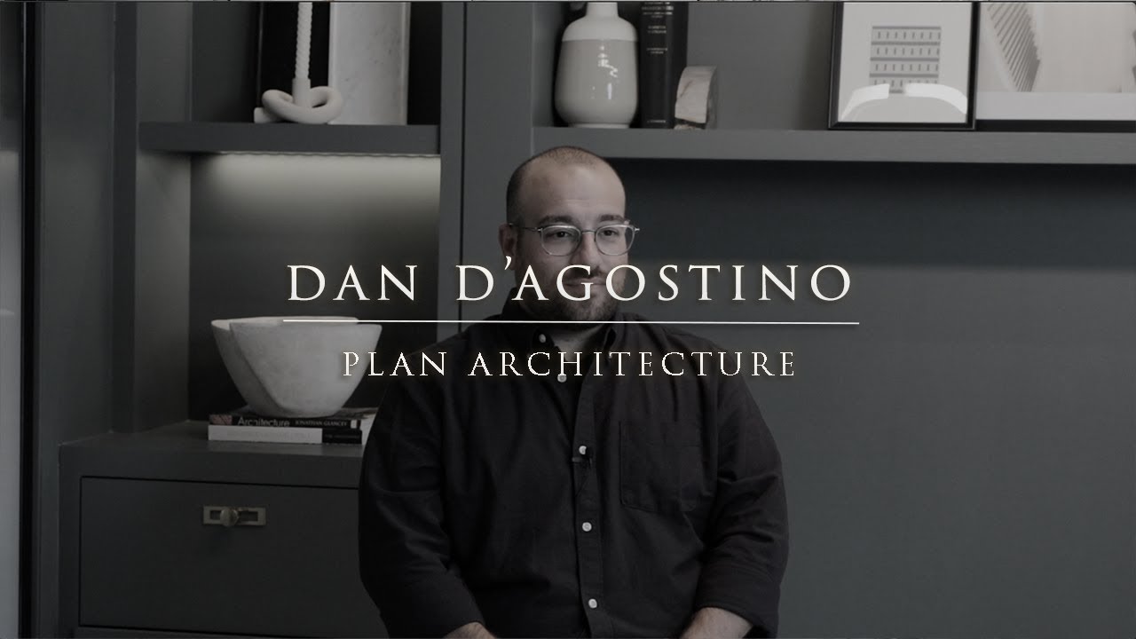  Meet the Team: Dan D’Agostino | Plan Architecture