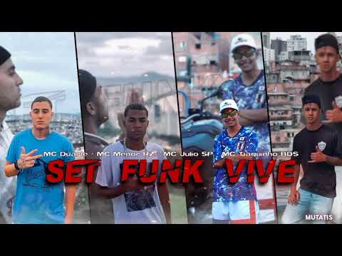Set Funk Vive - MC Duarte JD, MC Menor RZ, MC Júlio SP e MC Tiaguinho BDS