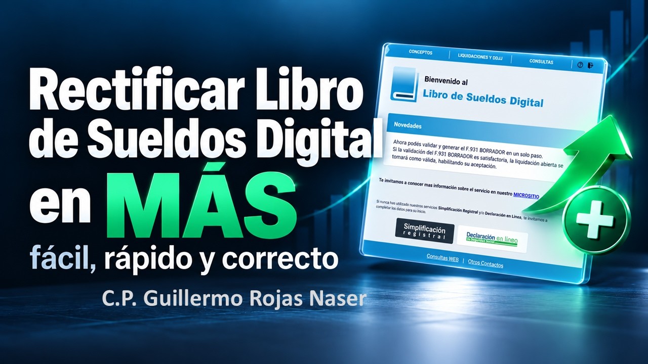 Cómo rectificar el Libro de Sueldos Digital en más (F 931)