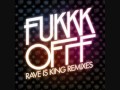 Fukkk Offf - Rave Is King (KidSwag Remix) 