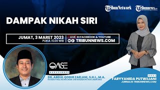 OASE: Dampak Nikah Siri