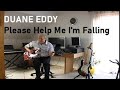 Please Help Me I'm Falling (Duane Eddy)