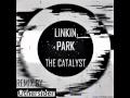 Linkin Park - The Catalyst (Remix by Othersider ...