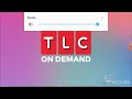 TLC On Demand 2022 2