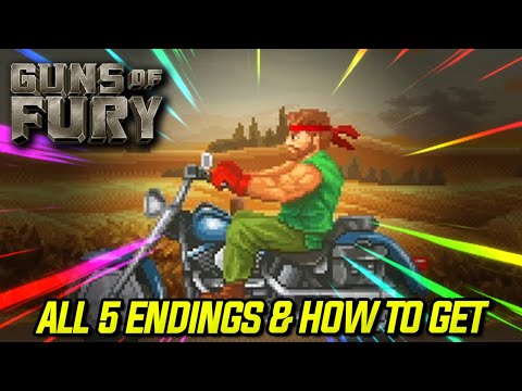 Guns of Fury: (SPOILER ALERT) All 5 Ending Scenes Worst to Best Ending & How to Get