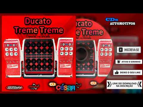 CD Ducato Treme Treme Especial na Balada - DJ César