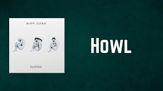 Biffy Clyro - Howl (Lyrics)