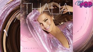 Thalia revela contenido de Valiente