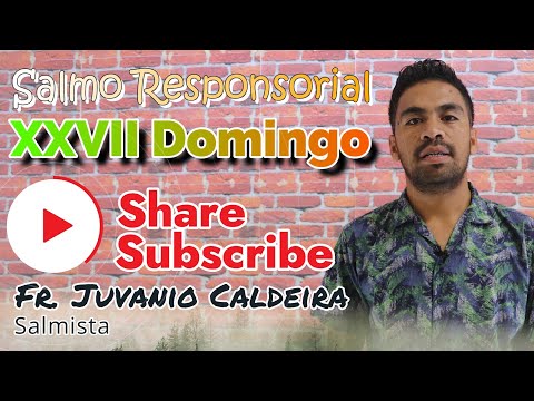 XXVII Domingo tempo Comum Ano C. Melodia de PIXavier