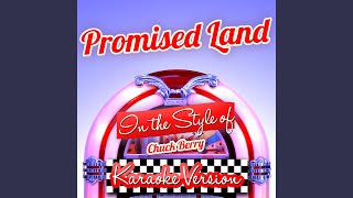 Promised Land (In the Style of Chuck Berry) (Karaoke Version)