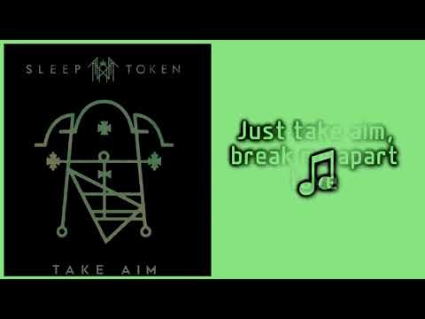 Sleep Token - Take Aim [Lyrics on screen]