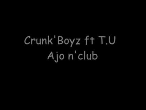 CrunKBoyz ft T.U. - Ajo n'Club. (2010)
