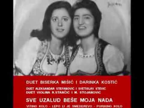 Biserka Mišić i Dara Kostić  Sve uzalud beše moja nada