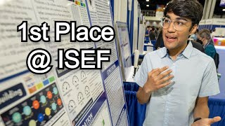 How to Win ISEF (by 1st Place Winner) | Regeneron International Science & Engineering Fair