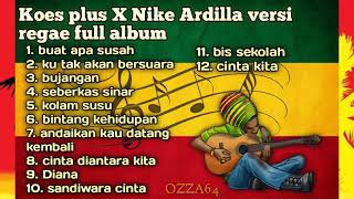 Download lagu Koesploes X Nike Ardila Versi Reggae mp3