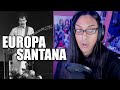 Santana Europa Reaction