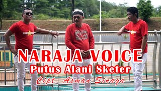 Download lagu #LAGU BATAK TERBARU 2022 NARAJA VOICE - PUTUS ALANI SKETER (MV) mp3