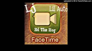 LJ -FaceTime- Ft. Lil Auto×Md Tha Hog (PRODUCED By Hog Life ENT)