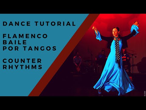 Dance Basics - Baile Tutorial por Flamenco Tangos - Counter Rhythms