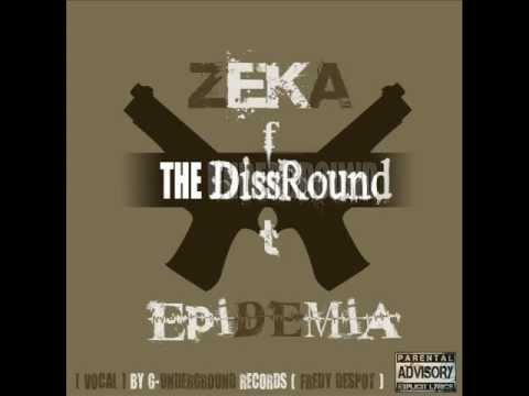 Epidemia ft Zeka vs ( Vocal Fredy Despot ) - The DissRound (+18)