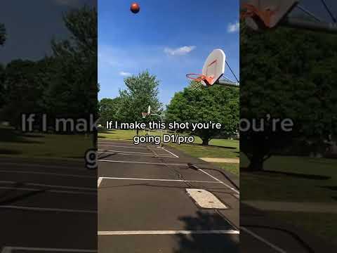 IF I MAKE THIS SHOT YOU’RE GOING D1/PRO