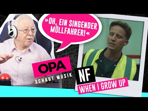 Opa schaut Musik - NF (When I Grow Up)