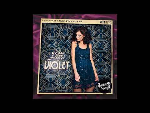 Little Violet - Taking You with Me (Audio) #electroswing