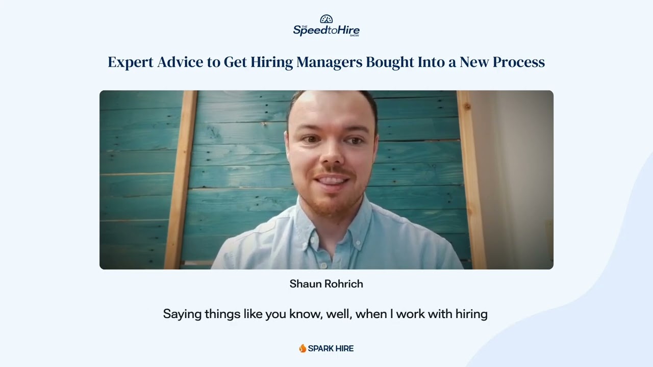 Expert advice to get hiring managers bought into a new process