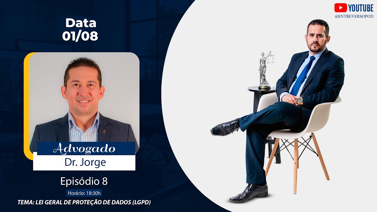 Entreverso e Seus Direitos: Lei Geral de Proteção de Dados (LGPD) | Entrevista com Dr. Jorge