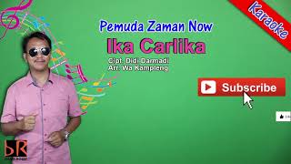 Download lagu LAGU PEMUDA ZAMAN NOW KARAOKE | Voc Ika Carlika mp3
