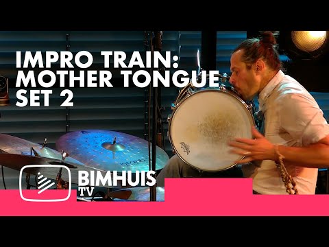BIMHUIS TV Presents: THE IMPRO TRAIN Mother Tongue Set 2