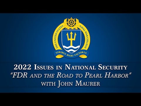 NWC INS Lecture Series -- Lecture 6 "FDR and the Road to Pearl Harbor"