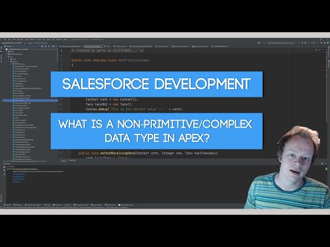 Salesforce Apex Master Class (Ep. 10) - What Are Non-Primitive/Complex Data Types in Apex
