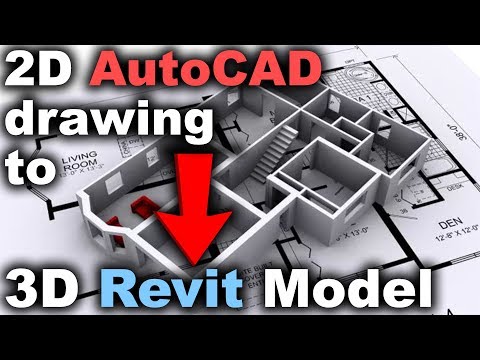 2D AutoCAD Drawing to 3D Revit Model Tutorial