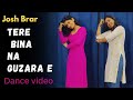 Tere Bina Na Guzara Dance Cover Satinder Sartaaj The Nachania Wedding Choreography 2024