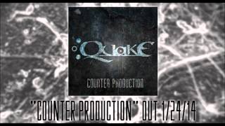 Quake - Counter Production (Single Teaser)