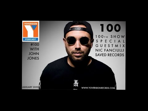 Yoversion Podcast #100 – January 2022 w John Jones – Special Guestmix: Nic Fanciulli - Saved Records