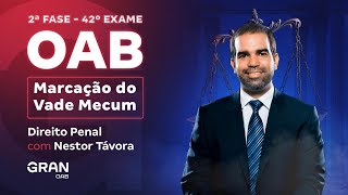 2ª fase do 42º Exame OAB: Marcação do Vade Mecum de Direito Penal | Nestor Távora