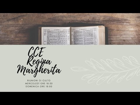 Culto Chiesa Cristiana Evangelica V.le Regina Margherita Mercoledì 06/07/2022