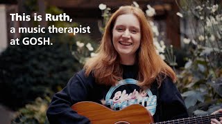 Music Therapy at Great Ormond Street Hospital | Meet Music Therapist Ruth