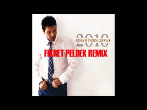 Sinan Özen - Bi Şey Olmaz Deme (Fikret Peldek Remix) 2010