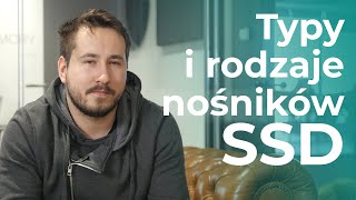 Czym się różnią nośniki SSD? NVMe, SLC, MLC, TLC... . KŚ wyjaśnia